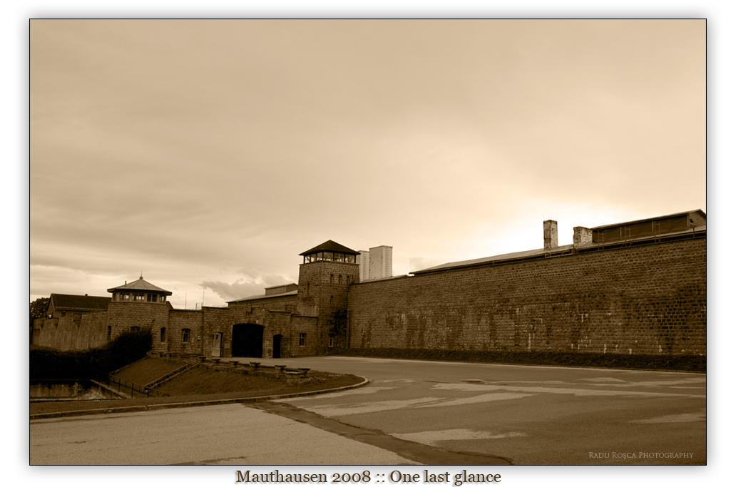 Mauthausen – One last glance
